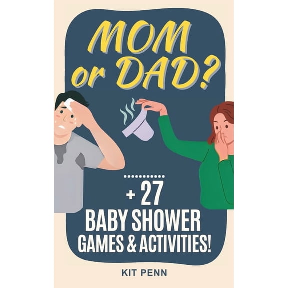 Games Night Mom or Dad Game!: Plus 27 Baby Shower Games and Activities, (Paperback)