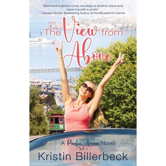 Pre-Owned The View from Above: Clean Women's Fiction (Paperback) 0990954498 9780990954491