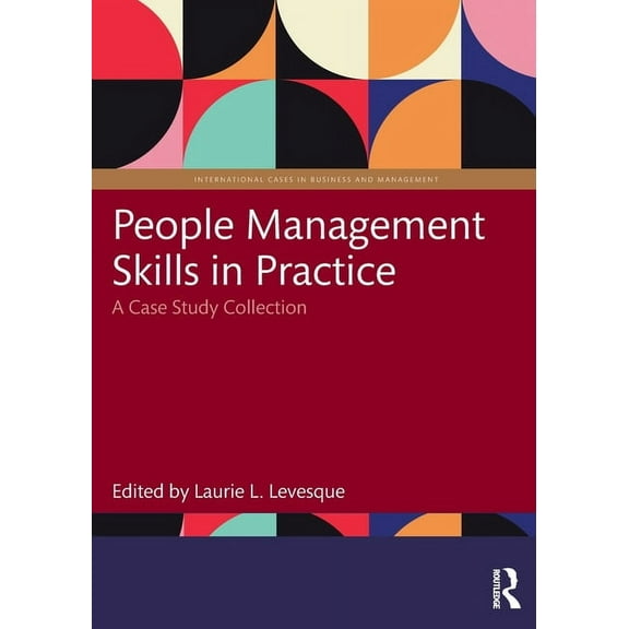 International Cases in Business and Mana People Management Skills in Practice: A Case Study Collection, (Paperback)