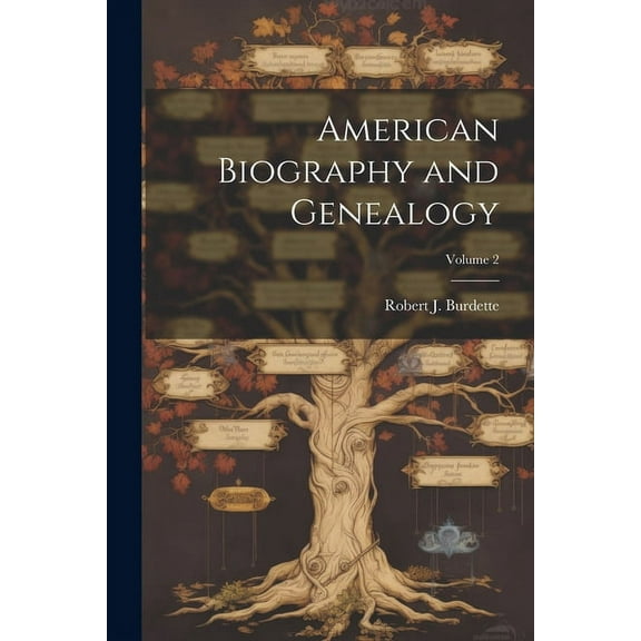 American Biography and Genealogy; Volume 2 (Paperback)