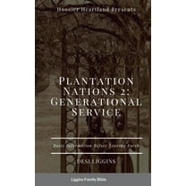 The Plantation Nations 2: Generational Service, (Hardcover)