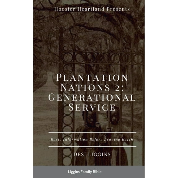 The Plantation Nations 2: Generational Service, (Hardcover)