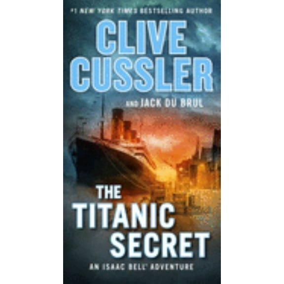 Clive Cussler: The Titanic Secret (Paperback)