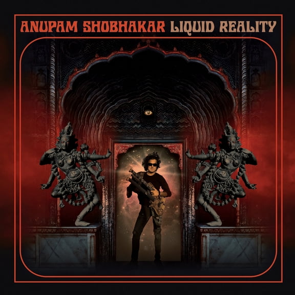 Anupam Shobhakar - Liquid Reality - Music & Performance - CD