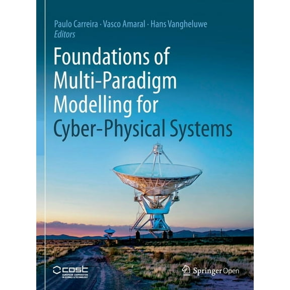 Foundations of Multi-Paradigm Modelling for Cyber-Physical Systems, (Paperback)