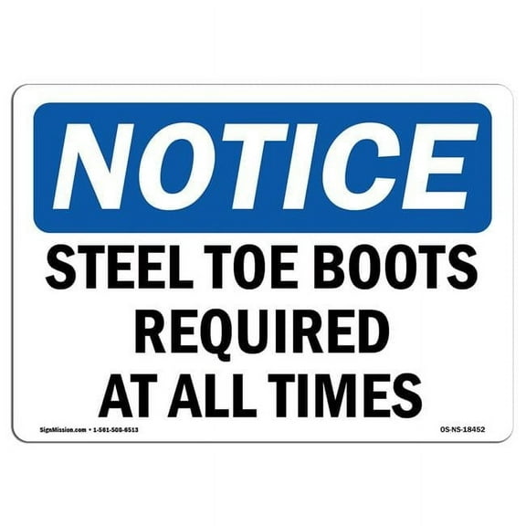 OSHA Notice Sign - Steel Toe Boots Required At All Times