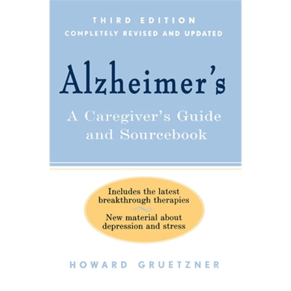 Pre-Owned Alzheimer's: A Caregiver's Guide and Sourcebook (Paperback) 0471379670 9780471379676