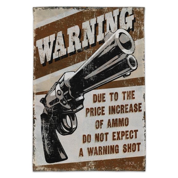 Warning Price Increase Ammo Warning Shot Garden Yard Flag