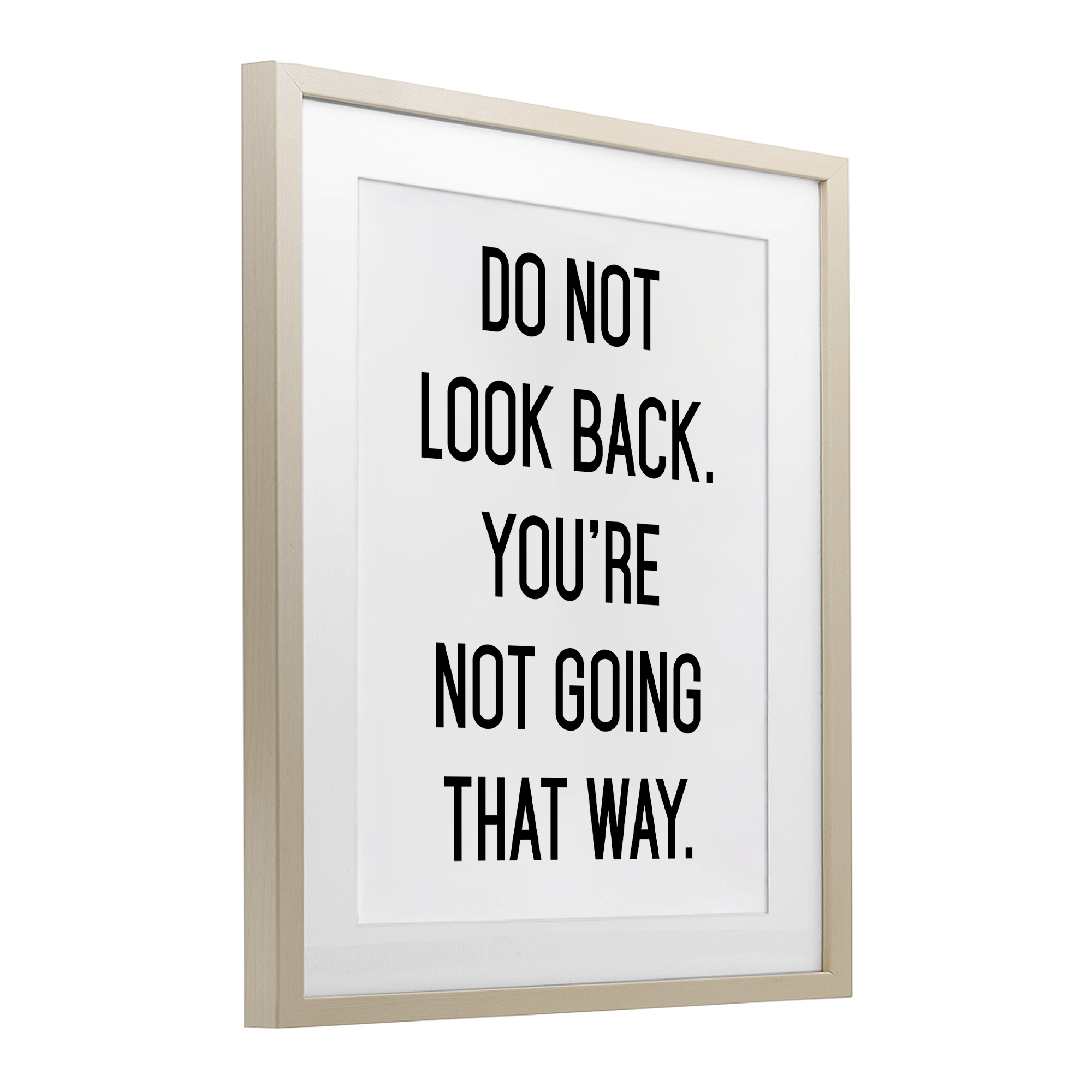 Don't Look Back Motivational Birch Framed Print Under Glass, design by Lettered and Lined