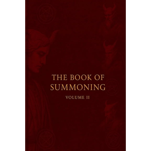 Books of Summoning Book of Summoning volume II, Book 2, (Paperback)