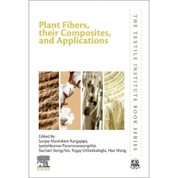 Textile Institute Book Plant Fibers, Their Composites, and Applications, (Paperback)