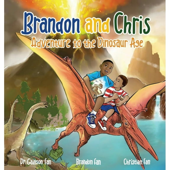 Brandon and Chris Adventure to the Dinosaur Age, (Hardcover)