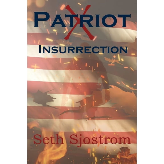 Patriot X: Insurrection, (Paperback)
