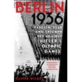 thumbnail image 1 of Pre-Owned Berlin 1936: Fascism, Fear, and Triumph Set Against Hitler's Olympic Games, 1 of 1
