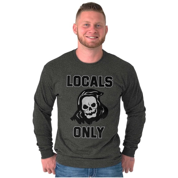 Funny Locals Only Grim Reaper Skull Long Sleeve TShirt Men Women Brisco Brands 2X