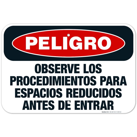Danger Confined Space Entry Procedure Before Entering Spanish Sign, OSHA Danger Sign, 12x18 Aluminum