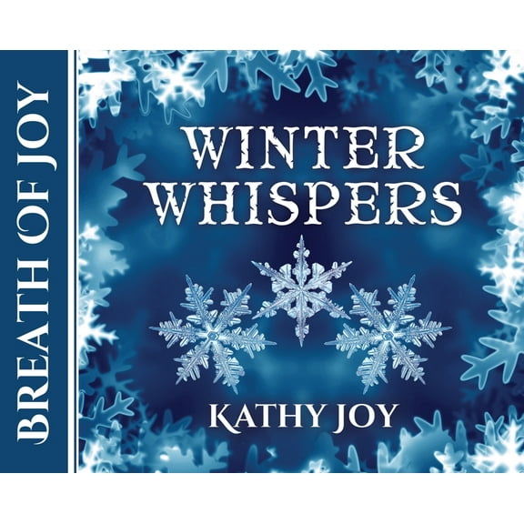 Breath of Joy Breath of Joy: Winter Whispers, Book 4, (Hardcover)