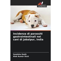 Incidenza di parassiti gastrointestinali nei cani di Jabalpur, India, (Paperback)