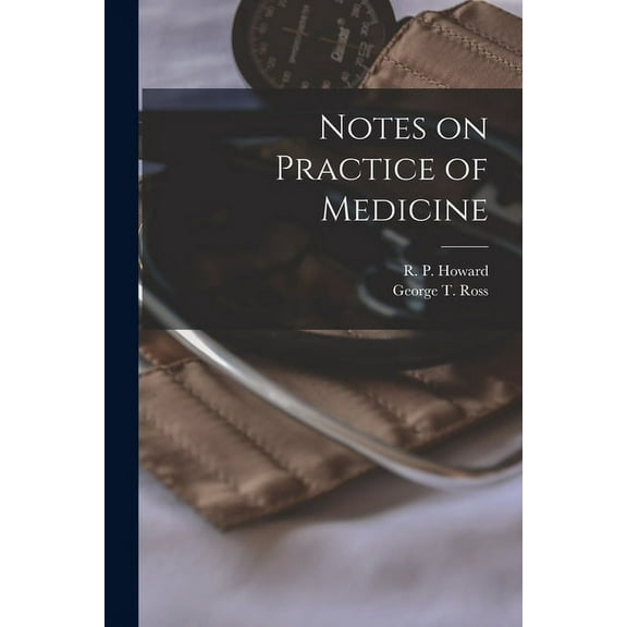 Notes on Practice of Medicine [microform] (Paperback)