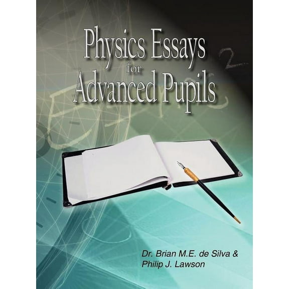 Physics Essays for Advanced Pupils, (Paperback)