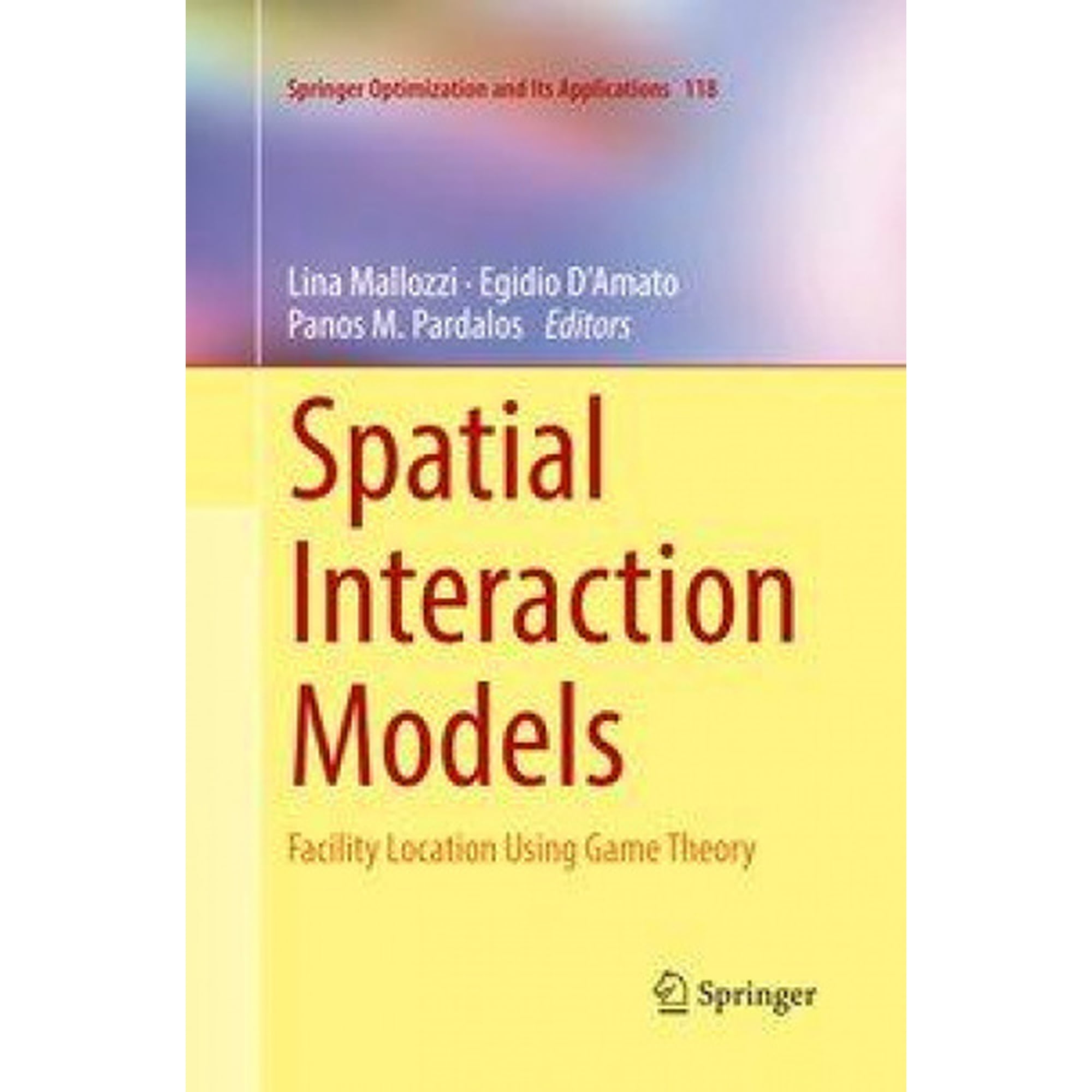 Spatial Interaction Models: Facility Location Using Game Theory (Springer  Optimization and Its Applications) | Walmart Canada