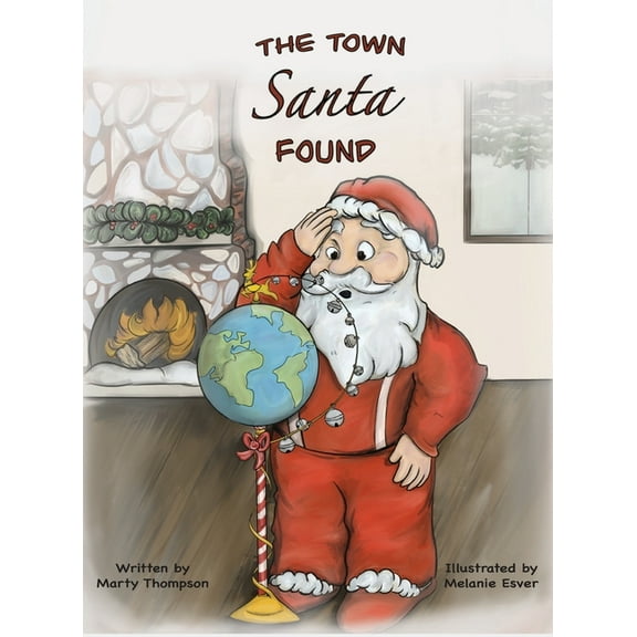 The Town Santa Found, (Hardcover)
