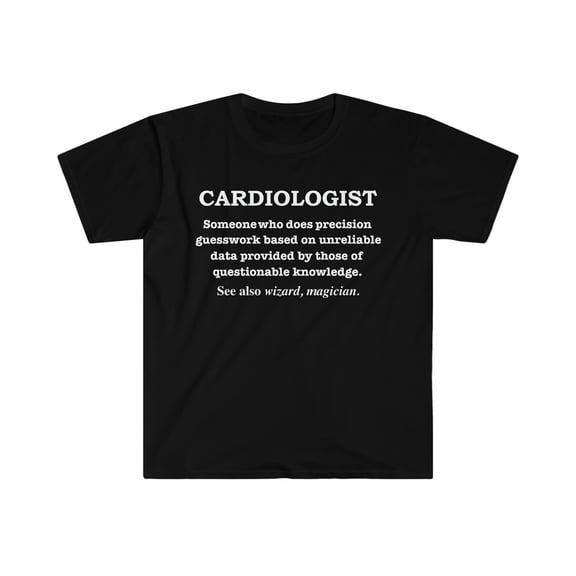 Cardiologist Magician Definition Graduate Graduation Unisex T-shirt S-3XL