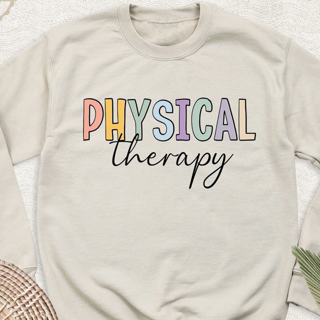 Physical Therapy Pediatric Physical Therapist Birthday Sweatshirt