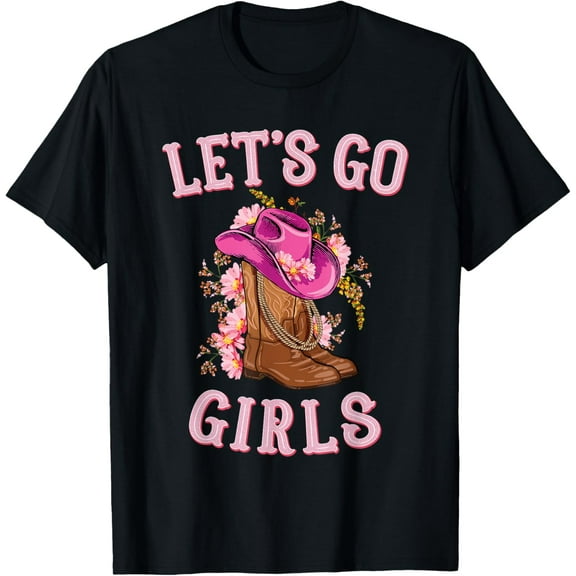 Cute Western Cowgirls Country Western Rodeo Let's Go Girls T-Shirt