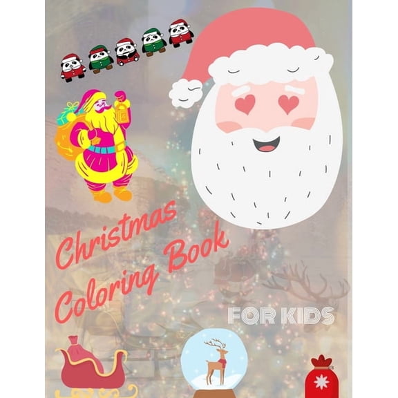 Christmas Coloring Book for Kids: coloring book for boys, girls, and kids of 2 to 8 years old, (Paperback)