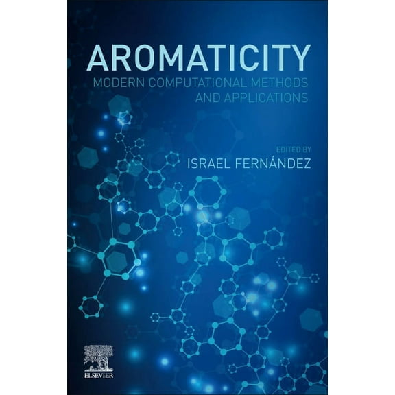 Aromaticity: Modern Computational Methods and Applications, (Paperback)