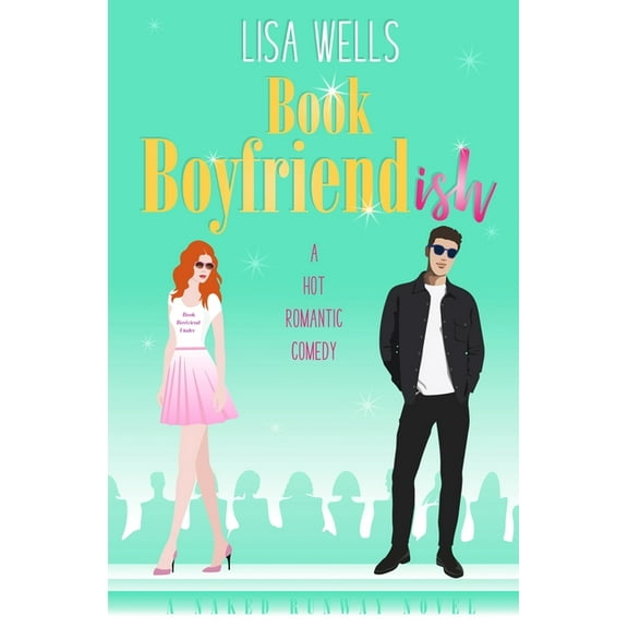 BOOK BOYFRIENDish: A Hot Romantic Comedy, (Paperback)