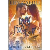 Shifters of Verona Only Fools Fall, Book 3, (Paperback)
