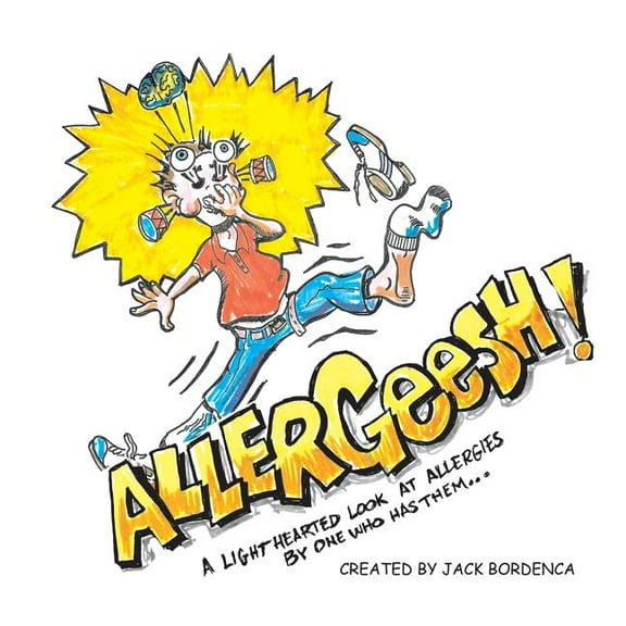 Allergeesh!: A Light Hearted Look at Allergies, (Paperback)