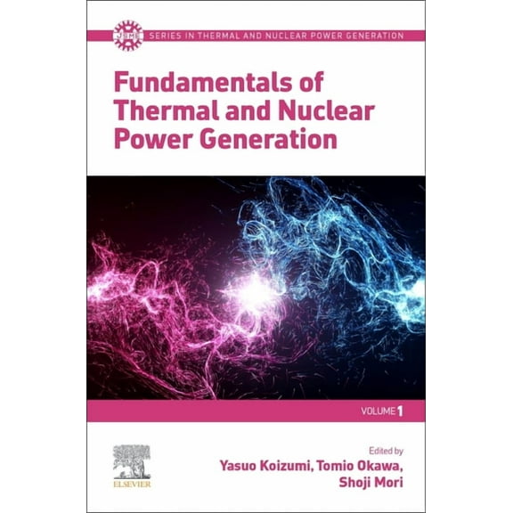 Jsme Thermal and Nuclear Power Generatio Fundamentals of Thermal and Nuclear Power Generation, (Paperback)