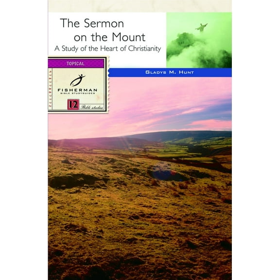 Fisherman Bible Studyguide Series: The Sermon on the Mount : A Radical Way of Being God's People (Paperback)