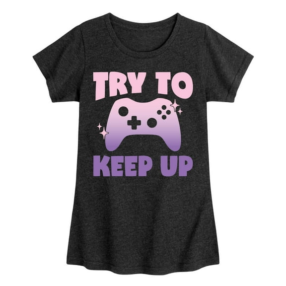 Instant Message - Try To Keep Up - Toddler & Youth Girls Short Sleeve Graphic T-Shirt