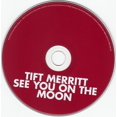 thumbnail image 3 of Tift Merritt - See You on the Moon - Music & Performance - CD, 3 of 4