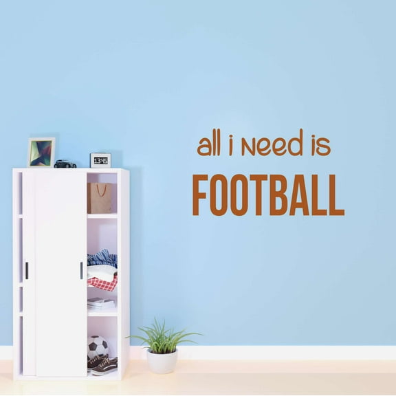 Boys All I need is Football Active Sports Wall Decal Decoration Football Sports Inspirational Quote Lettering Lasts Years and Easily Removable - Size: 20 In(W) x 12 In(H)