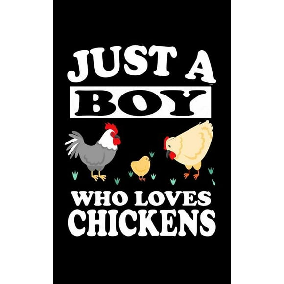 Just A Boy Who Loves Chickens : Animal Nature Collection (Paperback)