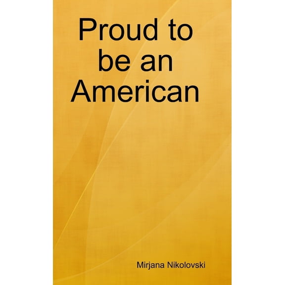 Proud to be an American, (Hardcover)