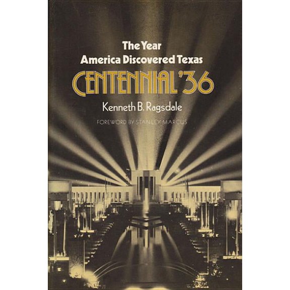 Centennial Series of the Association of  The Year America Discovered Texas Centennial '36, Book 23, (Paperback)