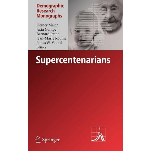 Demographic Research Monographs Supercentenarians, (Hardcover)