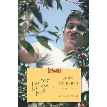 The Songs We Know Best : John Ashbery's Early (Best Gifts For Early 20s)
