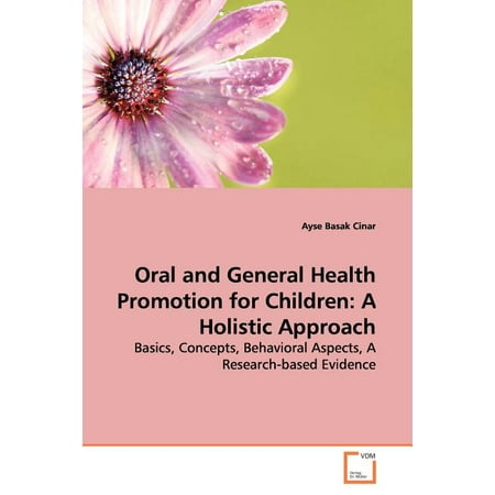 UPC: 9783639149388 | Oral and General Health Promotion for Children: A Holistic Approach (Paperback)