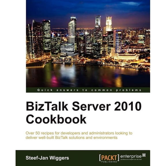 BizTalk Server 2010 Cookbook, (Paperback)