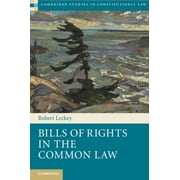 Cambridge Studies in Constitutional Law: Bills of Rights in the Common Law (Paperback)