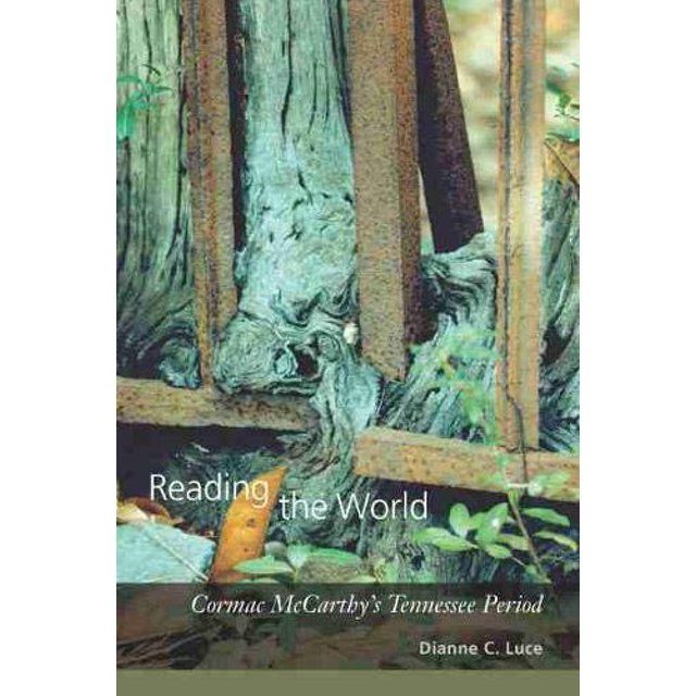 Reading the World: Période du Tennessee de Cormac McCarthy (Non Series)