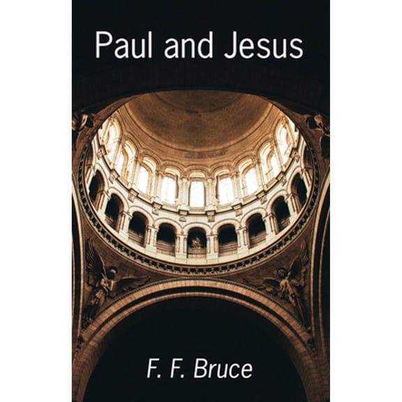 Paul and Jesus (Paperback)