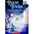 thumbnail image 1 of The Greedy Gremlin: A Branches Book (Pixie Tricks #2) (2), 1 of 1